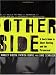 The Other Side: A Teen's Guide to Ghost Hunting and the Paranormal