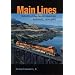MAIN LINES: REBIRTH OF THE NORTH AMERICAN RAILROADS, 1970-2002 (Railroads in America)