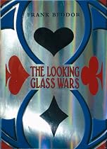 The Looking Glass Wars