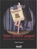 Votre dernier paquet avant d'écraser Votre dernier paquet avant d'écraser