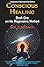 Conscious Healing: Book One on the Regenetics Method (2nd Edition)