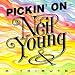 Search : Pickin' on Neil Young