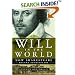 Will in the World: How Shakespeare Became Shakespeare