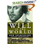 Will in the World: How Shakespeare Became Shakespeare