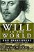 Book Will in the World: How Shakespeare Became Shakespeare
