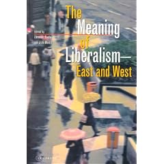 The Meaning of Liberalism - East and West
