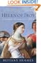 Helen of Troy: The Story Behind the Most Beautiful Woman in the World