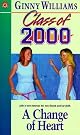 A Change of Heart (Class of 2000)