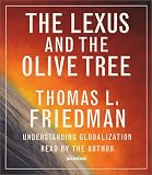 The Lexus and The Olive Tree: Understanding Globalization