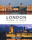 London dawn to dusk : celebration of a city