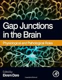 ISBN 9780124159013 product image for Gap Junctions in the Brain: Physiological and Pathological Roles | upcitemdb.com
