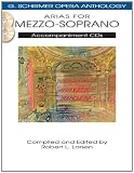 Arias for Mezzo-soprano: G. Schirmer Opera Anthology