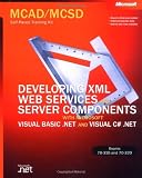 51NBOS4BT1L. SL160  Top 5 Books of MCSD Exams Certification for March 6th 2012  Featuring :#3: MCAD/MCSD Training Guide (70 315): Developing and Implementing Web Applications with Visual C# and Visual Studio.NET
