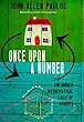Once Upon a Number: The Hidden Mathematical Logic of Stories (Allen Lane Science)