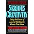 Serious Creativity: Using the Power of Lateral Thinking to Create New Ideas