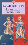 Le Médecin d'Ispahan par Noah Gordon Le Médecin d'Ispahan par Gordon