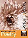 Pre-Twentieth Century Poetry: From NEAB "Anthology" to SEG "Best Words", Smartpass GCSE Audio Revision and Study Guides (Gcse Audio Revision Guides)