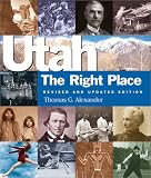 Utah, the Right Place (Revised and Updated Edition)