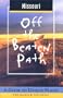 Missouri Off the Beaten Path: A Guide to Unique Places