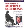Taking Control of Multiple Sclerosis: Natural & Medical Therapies to Prevent Its Progression