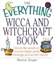 The Everything Wicca and Witchcraft Book: Unlock the Secrets of Ancient Rituals, Spells, Blessings, and Sacred Objects (Everything (New Age))
