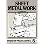 Sheet Metal Work (Workshop Practice)