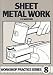 Sheet
Metal
Work
(Workshop
Practice)