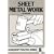 Sheet Metal Work (Workshop Practice)