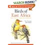 Birds of East Africa: Kenya, Tanzania, Uganda, Rwanda, Burundi (Helm Field Guides): Kenya, Tanzania, Uganda, Rwanda, Burundi (Helm Field Guides)