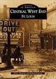  : Central West End, St. Louis (MO) (Images of America)