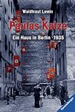 Paulas Katze. Ein Haus in Berlin 1935. (Junge Erwachsene). Band 2 der Berlin-Trilogie: Ein Haus in Berlin 1935: Band 2 der Berlin-Trilogie. (Reality) - Lewin