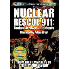 Nuclear Rescue 911 - Broken Arrows & Incidents
