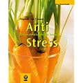 Anti-Stress: Recipes for Acid-Alkaline Balance (Powerfoods Series)