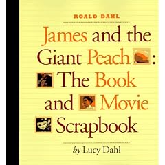 James and the Giant Peach: The Book and Movie Scrapbook