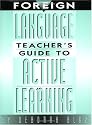 FOREIGN LANGUAGE TEACHER'S GUIDE TO ACTIVE LEARNING