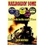 Railroadin' Some: Railroads in the Early Blues