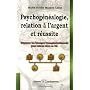Psychog�n�alogie, Relation � l'Argent et R�ussite