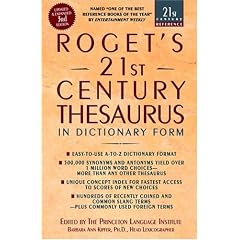 Roget's 21st Century Thesaurus, Third Edition (Roget's Twentieth-First Century Thesaurus in Dictionary Form)