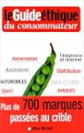 Le guide �thique du consommateur : Ac...