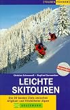 Leichte Skitouren - Christian Schneewei&szlig;, Siegfried Garnweidner
