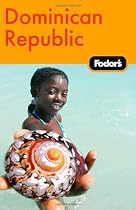Fodor's Dominican Republic, 1st Edition (Fodor's Gold Guides)