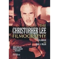 The Christopher Lee Filmography: All Theatrical Releases, 1948-2003