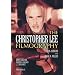 The Christopher Lee Filmography: All Theatrical Releases, 1948-2003