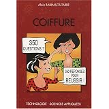 Coiffure : 350 Questions 350 R�ponses pour r�ussirpar Alain Balihaut-Utarre