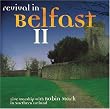 Revival in Belfast II