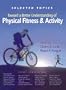 Toward a Better Understanding of Physical Fitness and Activity: Selected Topics