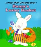 Bunny's Easter Basket (Pudgy Pop-Up Board Book)