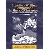 Reading/Writing Connections in the K-2 Classroom: Find the Clarity and Then Blur the Lines