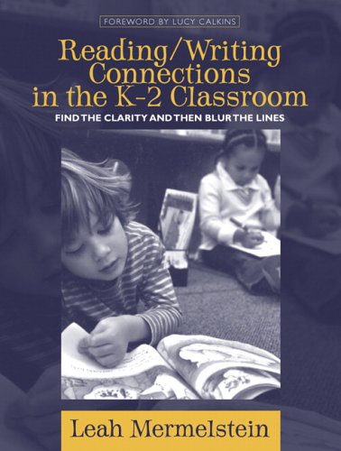 Reading/Writing Connections in the K-2 Classroom: Find the Clarity and Then Blur the Lines under The Books Store