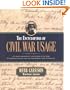 The Encyclopedia of Civil War Usage: An Illustrated Compendium of the Everyday Language of Soldiers and Civilians